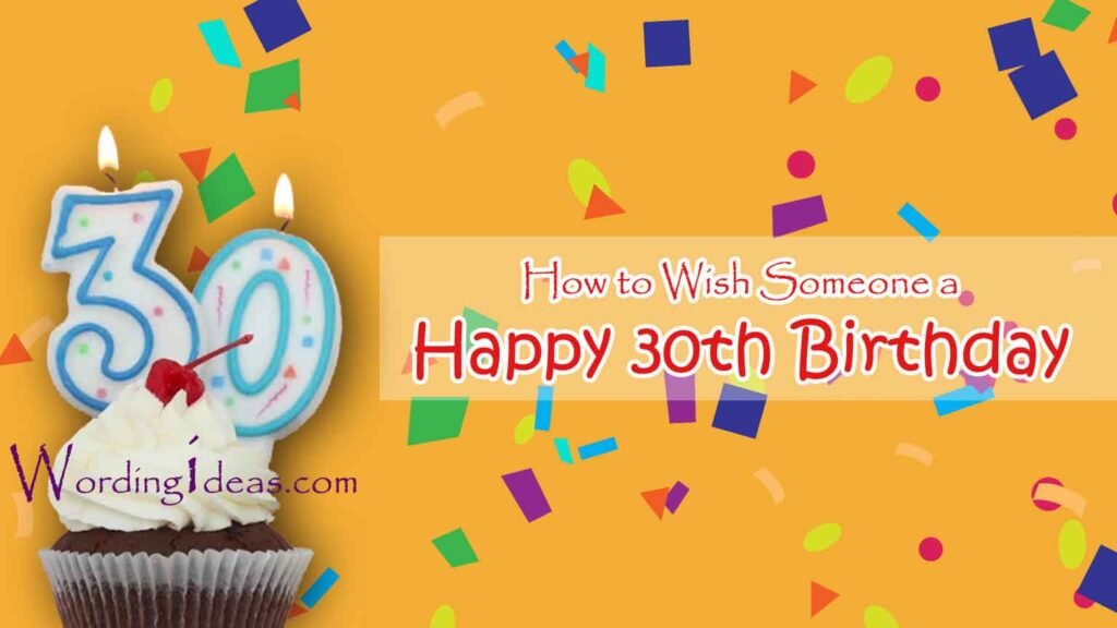 how-to-wish-someone-a-happy-30th-birthday-wording-ideas