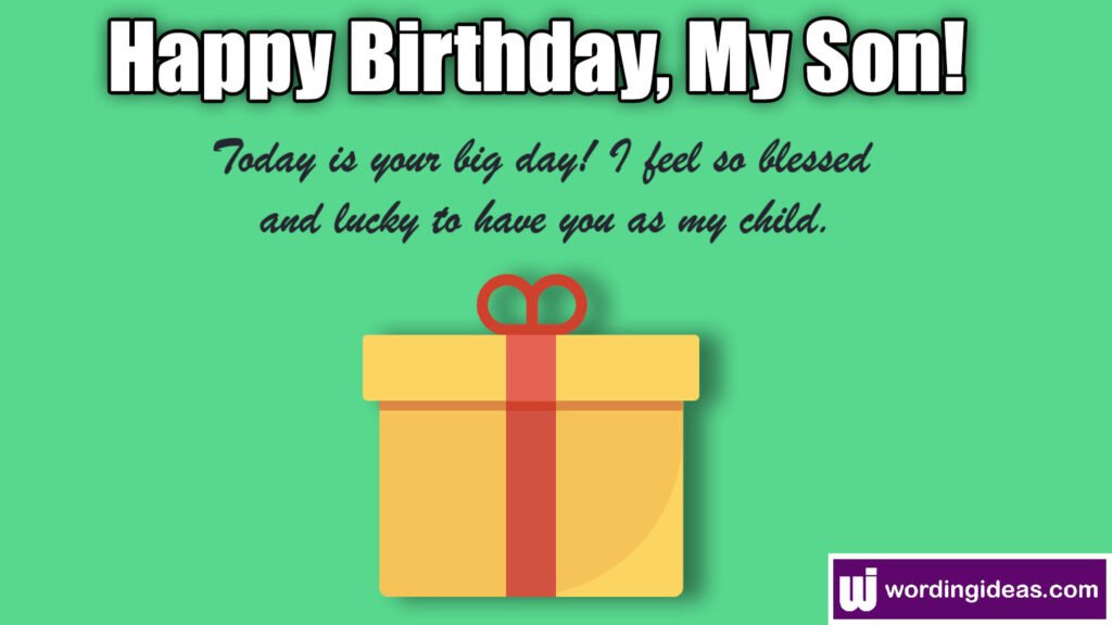 Happy Birthday, Son! 50+ Birthday Wishes For Your Boy » Wording Ideas