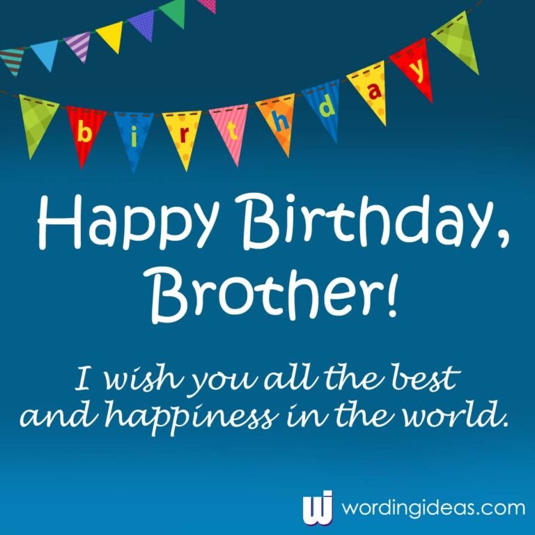 Happy Birthday, Brother! 30+ Birthday Wishes for your Brother » Wording ...