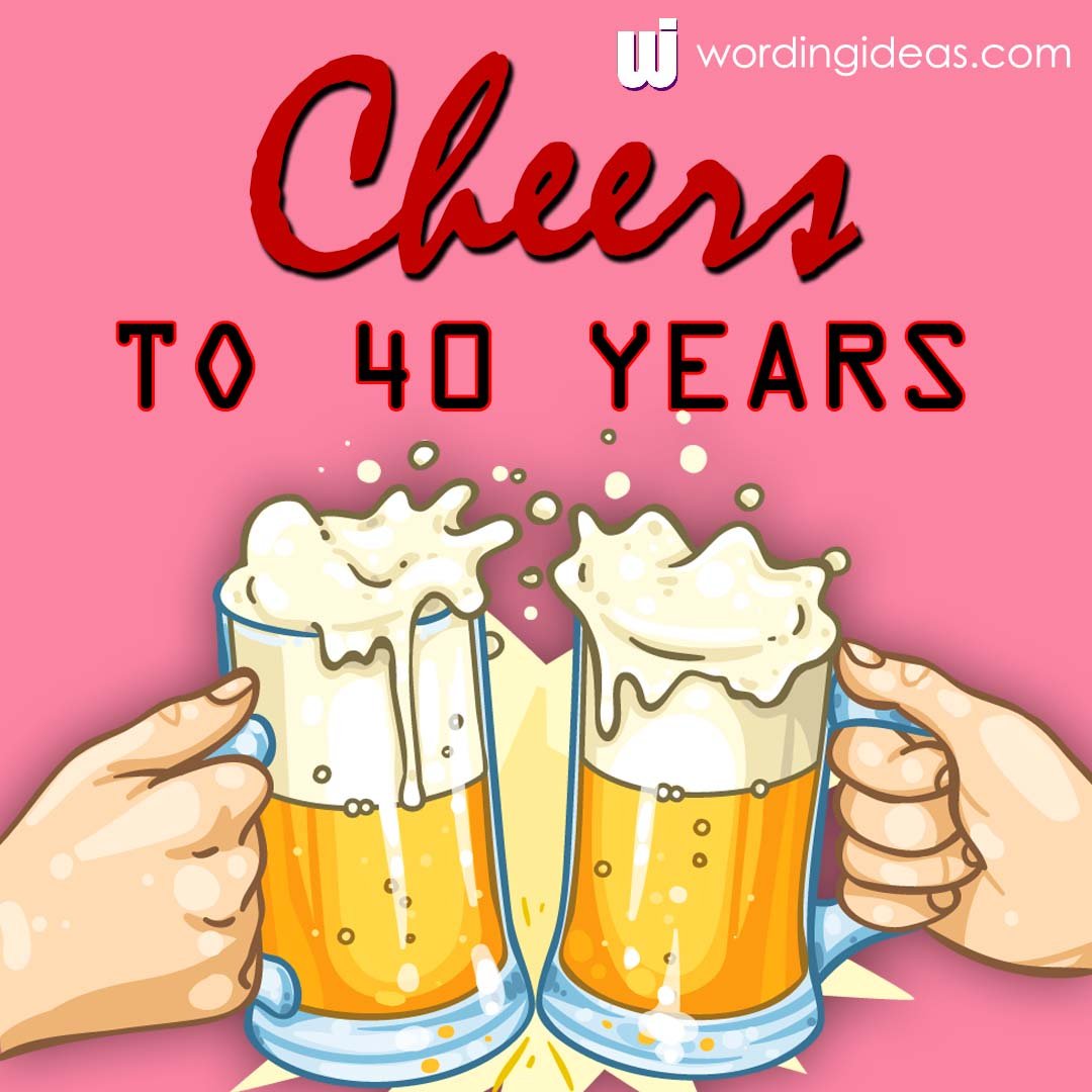 cheers-to-40-years
