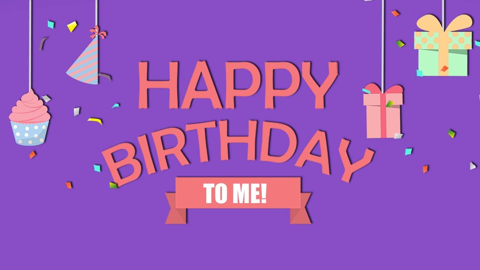 Happy Birthday To Me! 20 Cute And Clever B-Day Wishes For Yourself