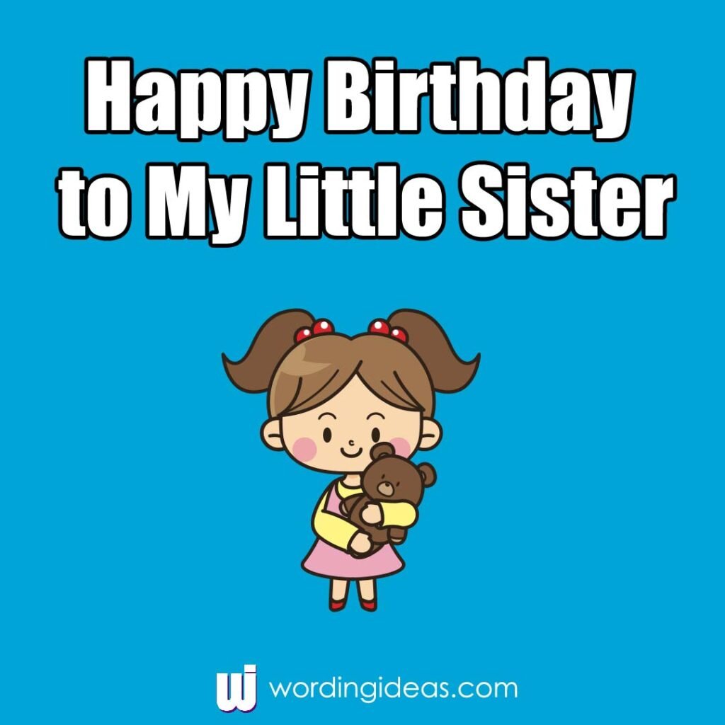 Happy Birthday, Sister! 30+ Birthday Wishes for your Sister » Wording Ideas
