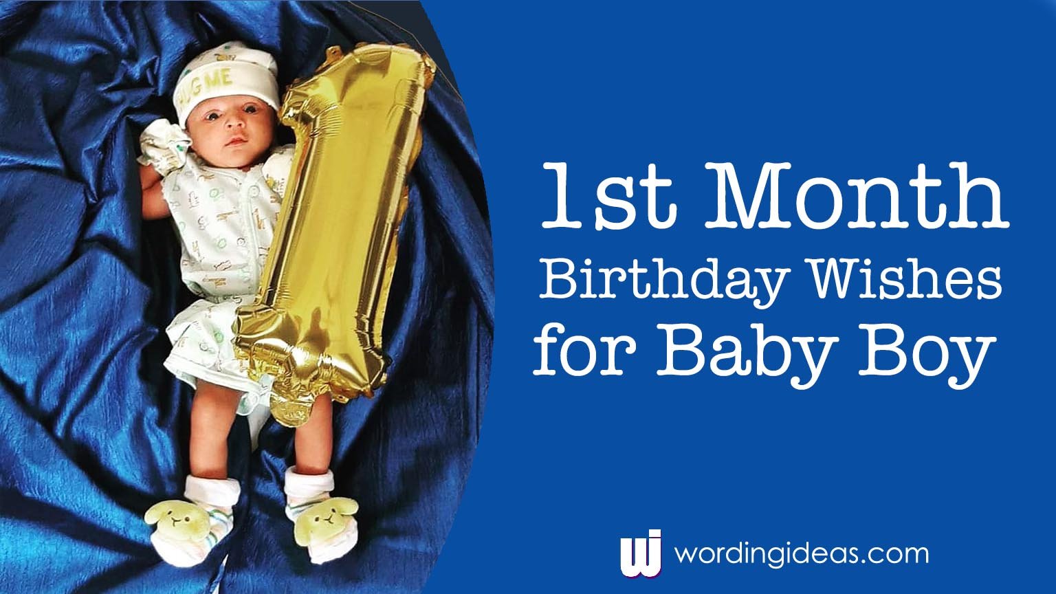 1st Month Birthday Wishes For Baby Boy » Wording Ideas